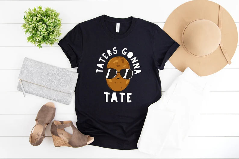 Taters Gonna Tate Funny Potato Tater Tot Foodie Unisex T-Shirt - FREE SHIPPING